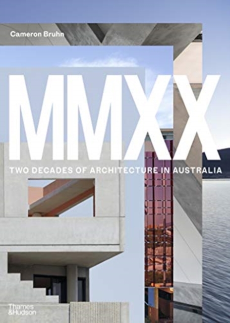 MMXX : Two Decades of Architecture in Australia, Paperback / softback Book