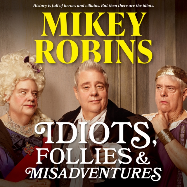 Idiots, Follies and Misadventures, eAudiobook MP3 eaudioBook