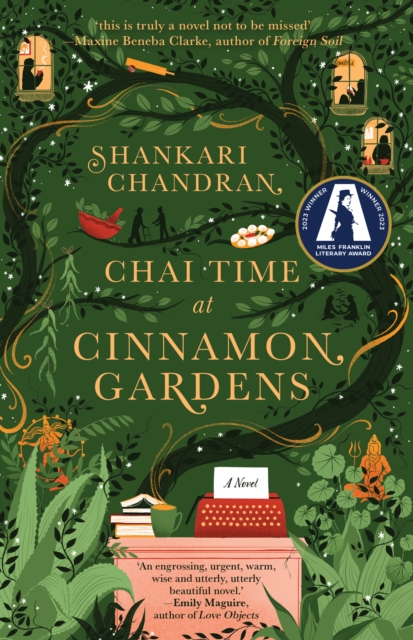 Chai Time at Cinnamon Gardens : WINNER OF THE MILES FRANKLIN LITERARY AWARD, Paperback / softback Book