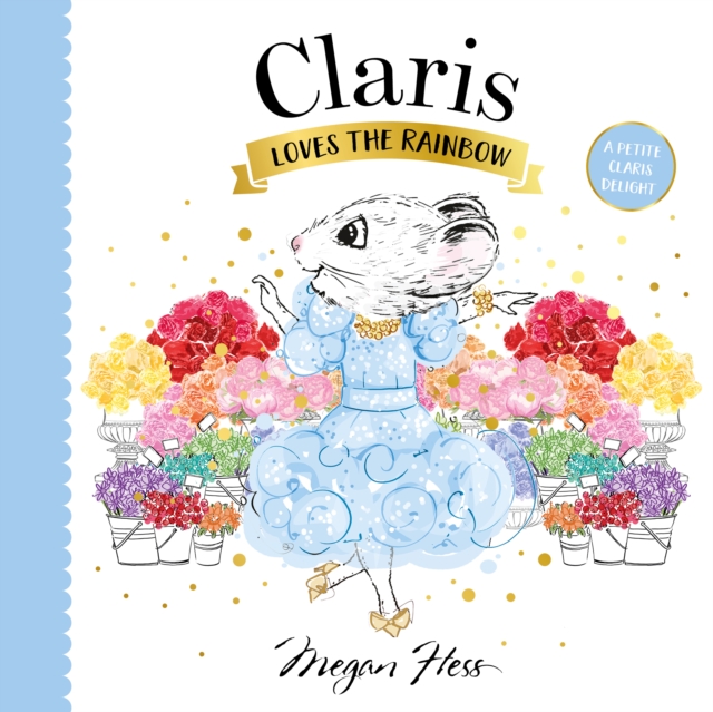 Claris Loves the Rainbow : A Petite Claris Delight, Board book Book