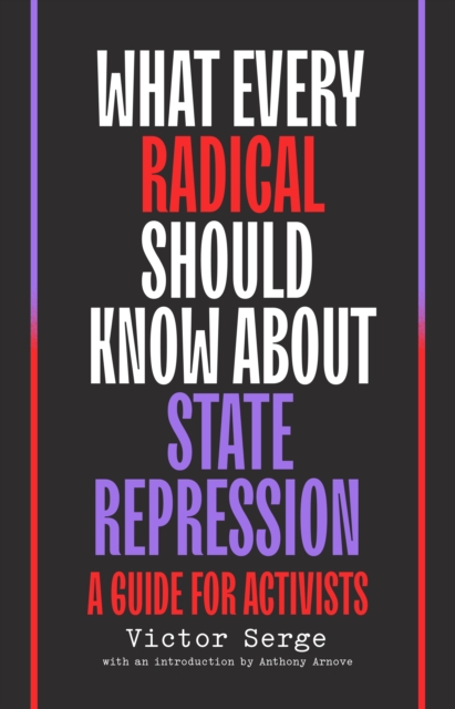 What Every Radical Should Know About State Repression : a guide for activists, EPUB eBook