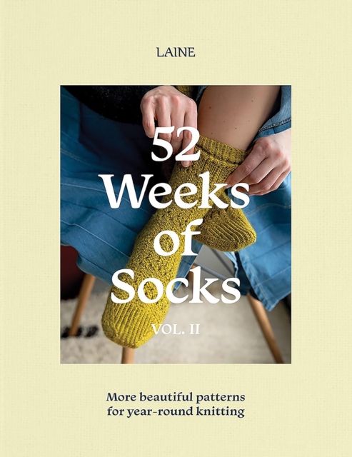 52 Weeks of Socks, Vol. II : More Beautiful Patterns for Year-round Knitting, Paperback / softback Book