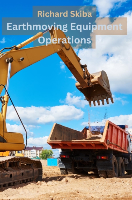 Earthmoving Equipment Operations, EPUB eBook