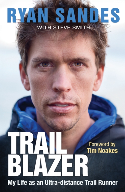 Trail Blazer : My Life as an Ultra-distance Runner, EPUB eBook