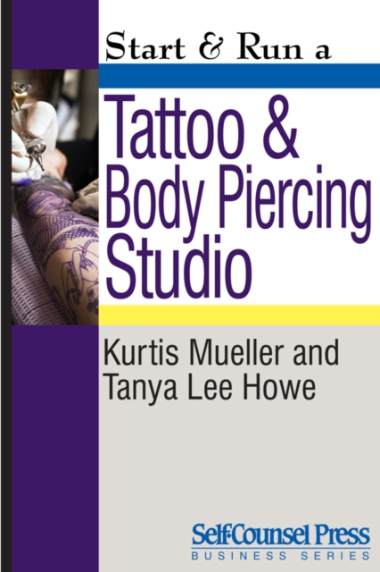 Start & Run a Tattoo and Body Piercing Studio, EPUB eBook