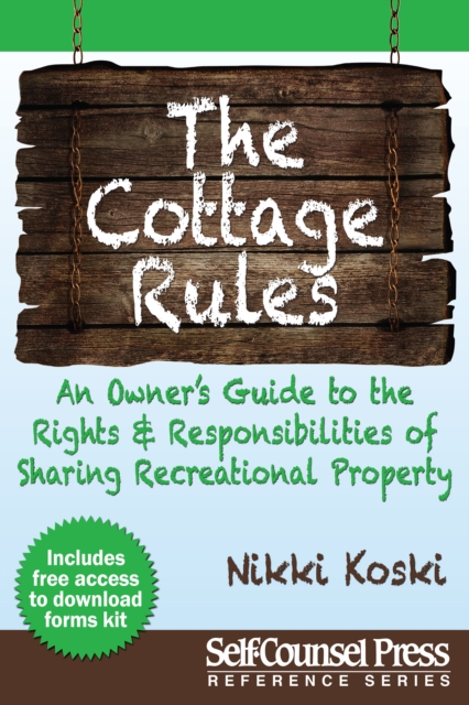 Cottage Rules : Owner's Guide to Sharing Recreational Property, EPUB eBook