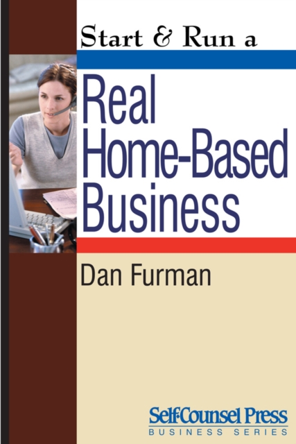 Start & Run a Real Home-Based Business, EPUB eBook