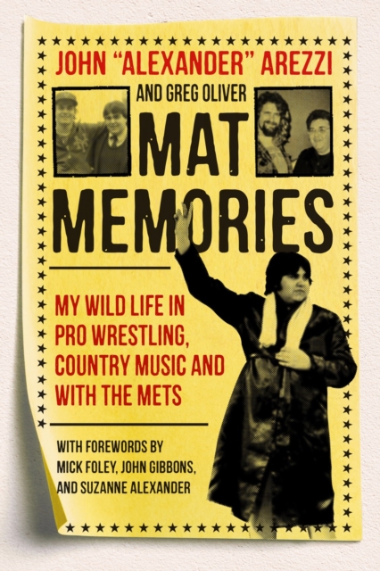 Mat Memories : My Wild Life in Pro Wrestling, Country Music and with the Mets, Paperback / softback Book