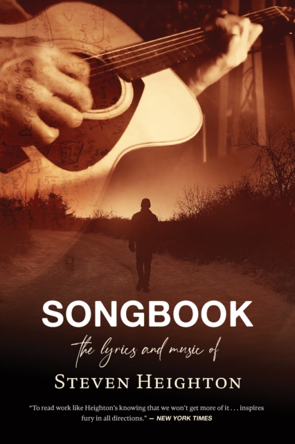 Songbook : The Lyrics and Music of Steven Heighton, Paperback / softback Book