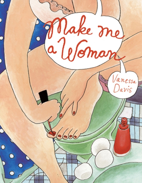 Make me a Woman, Hardback Book