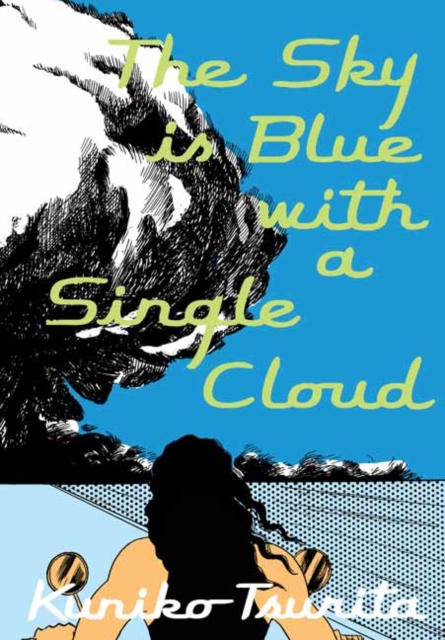 The Sky is Blue with a Single Cloud, Paperback / softback Book