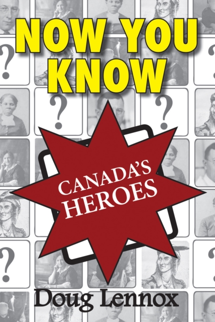 Now You Know Canada's Heroes, PDF eBook