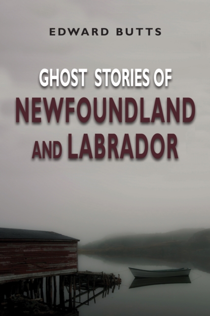 Ghost Stories of Newfoundland and Labrador, EPUB eBook