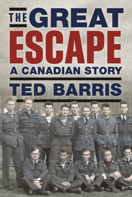 The Great Escape : A Canadian Story, PDF eBook