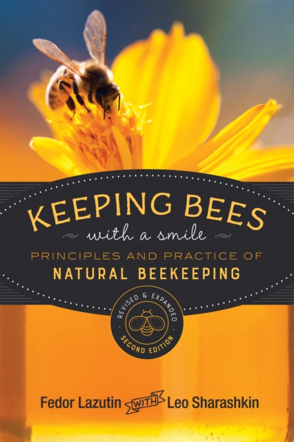 Keeping Bees with a Smile : Principles and Practice of Natural Beekeeping, EPUB eBook