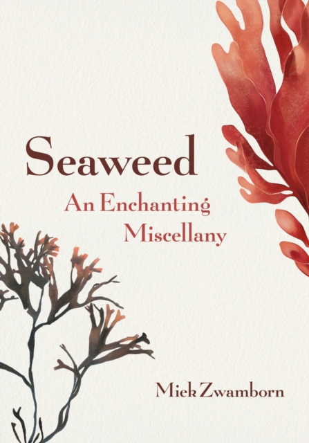 Seaweed, An Enchanting Miscellany, EPUB eBook