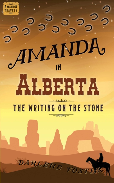 Amanda in Alberta : The Writing on the Stone, EPUB eBook