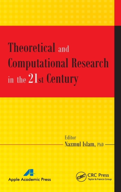 Theoretical and Computational Research in the 21st Century, Hardback Book