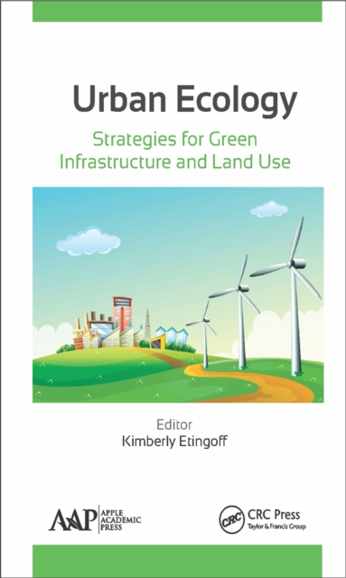 Urban Ecology : Strategies for Green Infrastructure and Land Use, PDF eBook