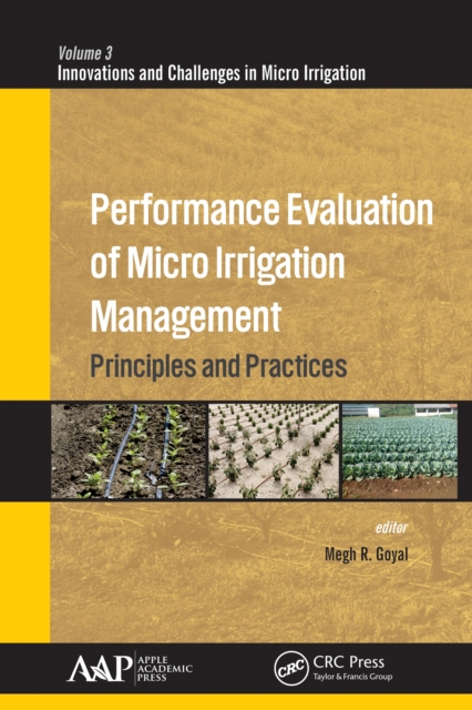 Performance Evaluation of Micro Irrigation Management : Principles and Practices, PDF eBook