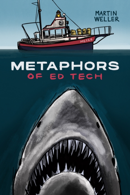 Metaphors of Ed Tech, Paperback / softback Book