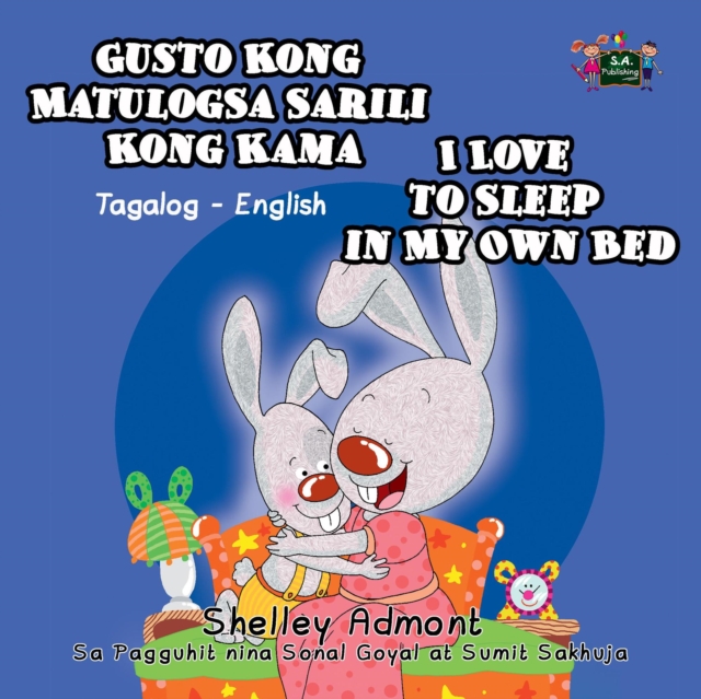 Gusto Kong Matulog Sa Sarili Kong Kama I Love to Sleep in My Own Bed, EPUB eBook