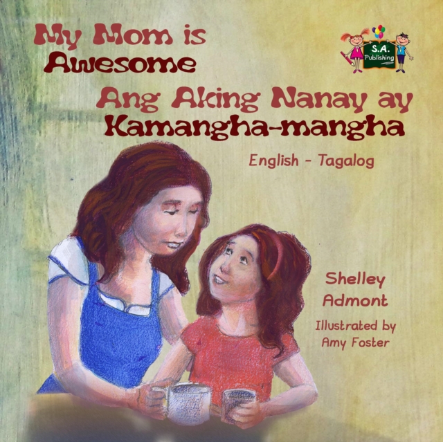My Mom is Awesome Ang Aking Nanay ay Kamangha-mangha, EPUB eBook