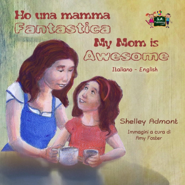 Ho una mamma fantastica My Mom is Awesome, EPUB eBook