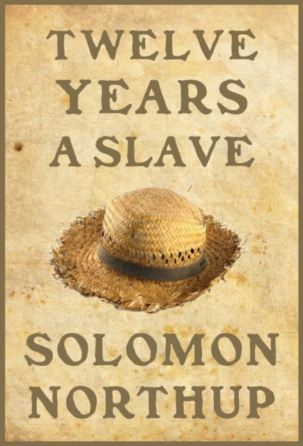 Twelve Years a Slave : Illustrated, EPUB eBook