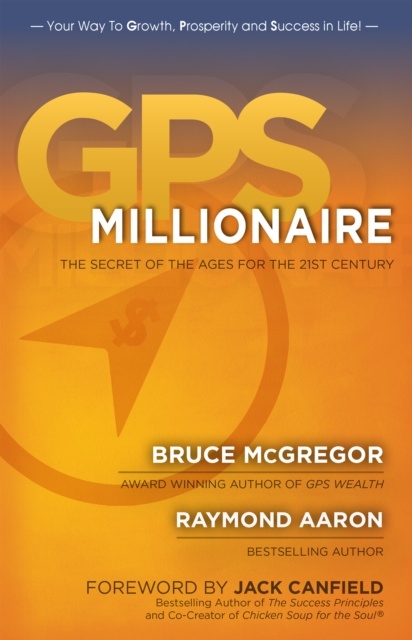 GPS Millionaire : The Secret of the Ages for the 21st Century, EPUB eBook