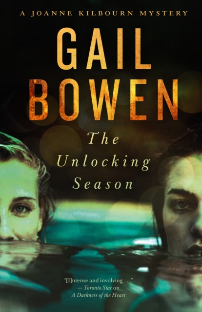 The Unlocking Season : A Joanne Kilbourn Mystery, EPUB eBook