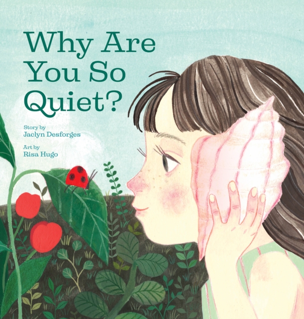 Why Are You So Quiet?, Hardback Book
