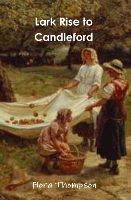 Lark Rise to Candleford, EPUB eBook