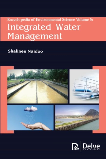 Encyclopedia of Environmental Science, Volume 5 : Integrated Water Management, Hardback Book