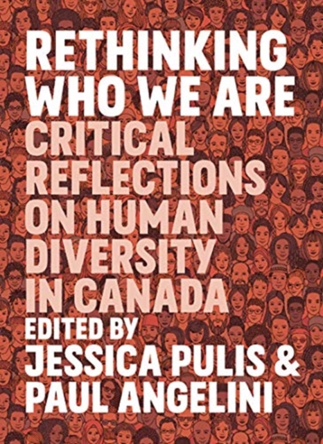 Rethinking Who We Are : Critical Reflections on Human Diversity in Canada, Paperback / softback Book