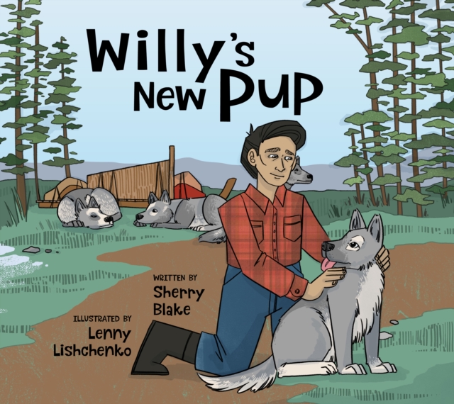Willy's New Pup: A Story from Labrador : English Edition, Hardback Book