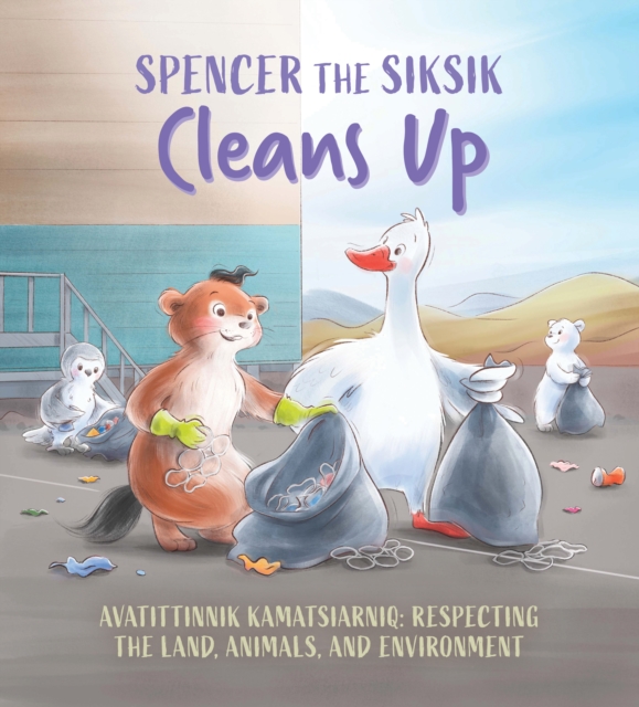 Spencer the Siksik Cleans Up : English Edition, Paperback / softback Book