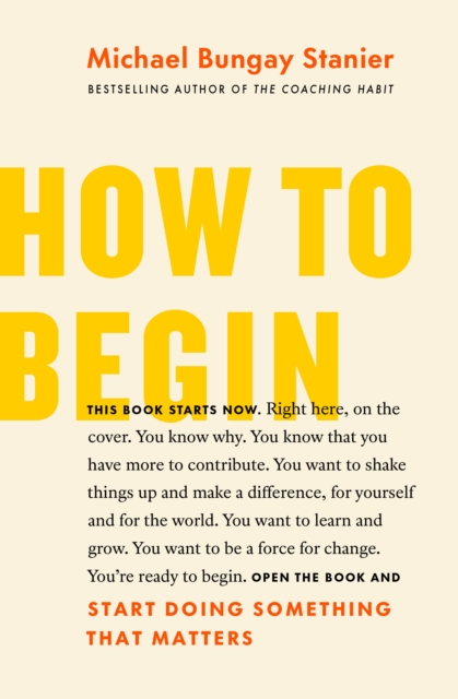 How to Begin: Start Doing Something That Matters, EPUB eBook