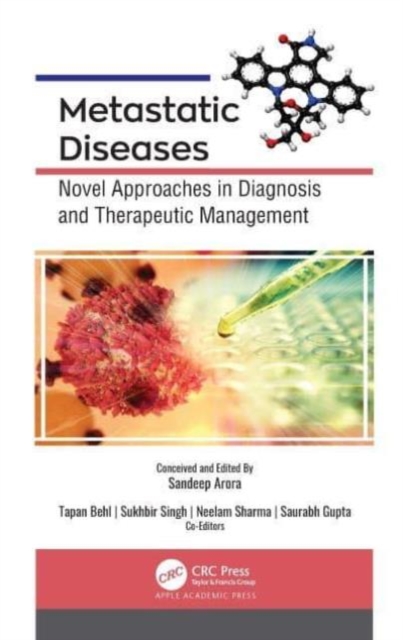 Metastatic Diseases : Novel Approaches in Diagnosis and Therapeutic Management, Paperback / softback Book