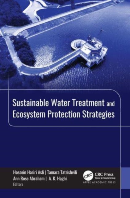 Sustainable Water Treatment and Ecosystem Protection Strategies, Hardback Book