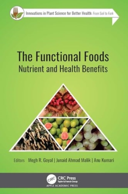 The Functional Foods : Nutrient and Health Benefits, Hardback Book