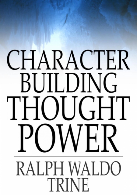 Character Building Thought Power, EPUB eBook