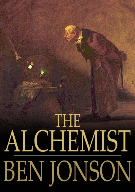 The Alchemist : A Play, EPUB eBook