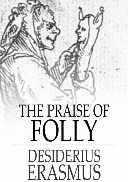 The Praise of Folly, EPUB eBook