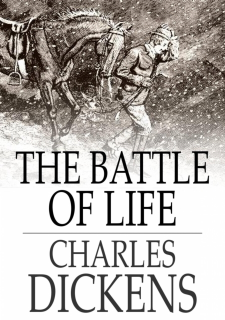 The Battle of Life : A Love Story, EPUB eBook