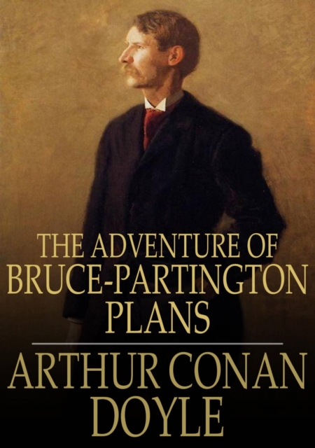 The Adventure of Bruce-Partington Plans, EPUB eBook