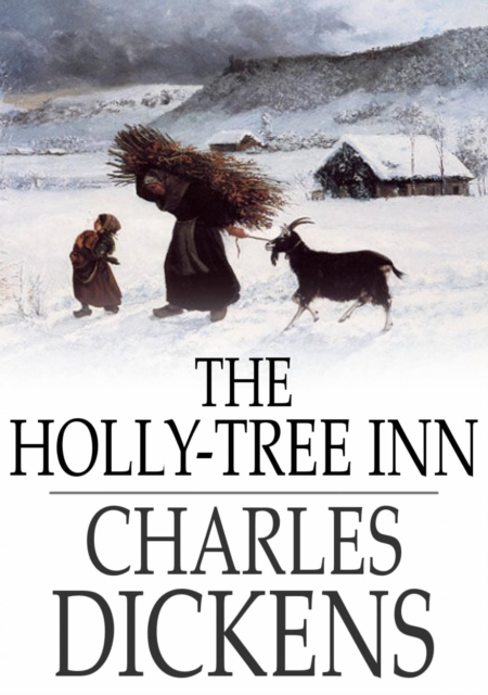 The Holly-Tree Inn : Three Branches, EPUB eBook