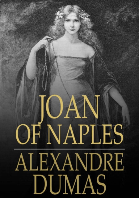 Joan of Naples : Celebrated Crimes, EPUB eBook