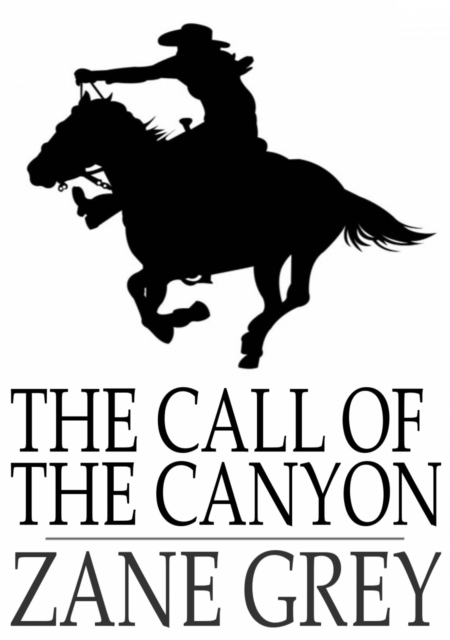 The Call of the Canyon, EPUB eBook