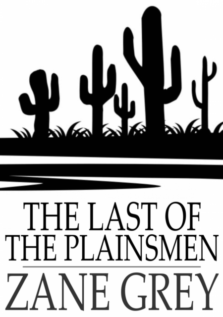 The Last of the Plainsmen, EPUB eBook